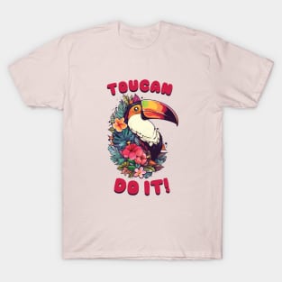 Toucan do it! T-Shirt